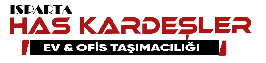 Isparta Has Kardeşler Evden Eve Nakliyat